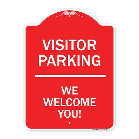 Signmission Reserved Parking Visitor Parking We Welcome You!, Red & White Alum, 18" x 24", RW-1824-23016 A-DES-RW-1824-23016